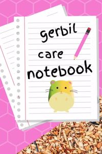 Gerbil Care Notebook