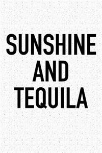 Sunshine and Tequila