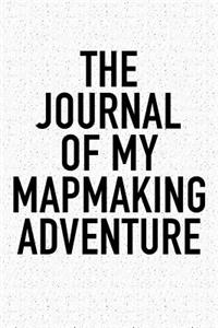 The Journal of My Mapmaking Adventure