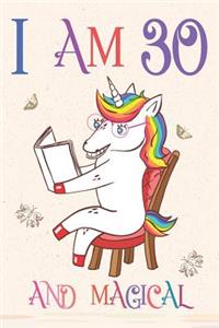 I Am 30 and Magical