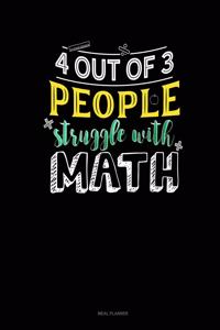 4 Out of 3 People Struggle with Math