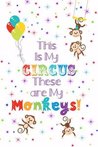 This Is My Circus These Are My Monkeys - 12 Month Undated Weekly Planner
