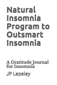 Natural Insomnia Program to Outsmart Insomnia