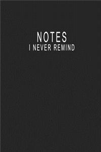 Notes I Never Remind