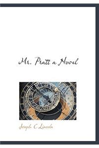 Mr. Pratt a Novel