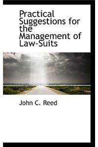 Practical Suggestions for the Management of Law-Suits