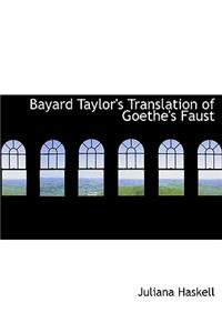 Bayard Taylor's Translation of Goethe's Faust