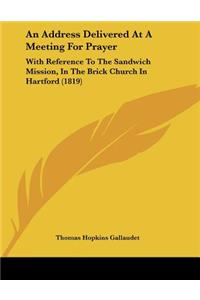 An Address Delivered At A Meeting For Prayer