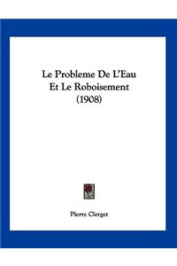 Le Probleme De L'Eau Et Le Roboisement (1908)