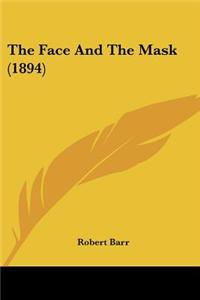 The Face And The Mask (1894)