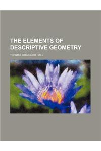 The Elements of Descriptive Geometry