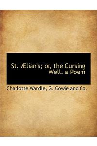 St. Lian's; Or, the Cursing Well. a Poem