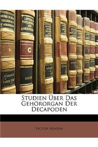Studien Uber Das Gehororgan Der Decapoden.