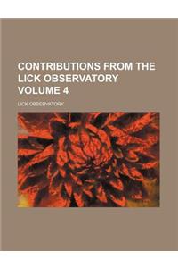 Contributions from the Lick Observatory Volume 4