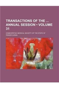 Transactions of the Annual Session (Volume 31)