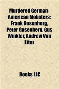 Murdered German-American Mobsters