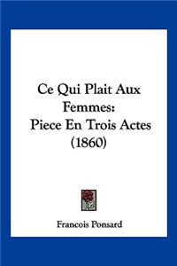 Ce Qui Plait Aux Femmes