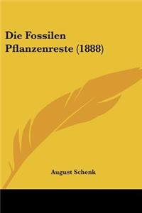 Fossilen Pflanzenreste (1888)