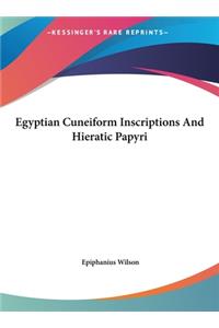 Egyptian Cuneiform Inscriptions And Hieratic Papyri