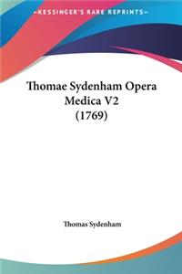 Thomae Sydenham Opera Medica V2 (1769)