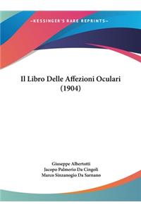 Il Libro Delle Affezioni Oculari (1904)