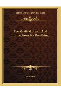 The Mystical Breath and Instructions for Breathing