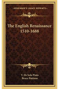 The English Renaissance 1510-1688