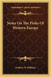 Notes On The Pinks Of Western Europe