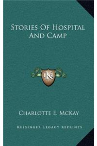 Stories Of Hospital And Camp