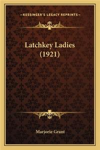 Latchkey Ladies (1921)
