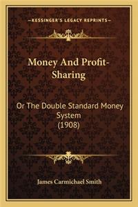 Money and Profit-Sharing