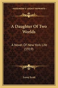 Daughter of Two Worlds