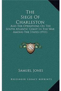 The Siege of Charleston