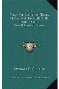 Book of Legends, Tales from the Talmud and Midrash