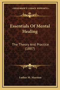 Essentials of Mental Healing