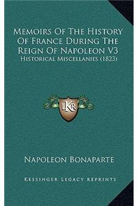 Memoirs Of The History Of France During The Reign Of Napoleon V3