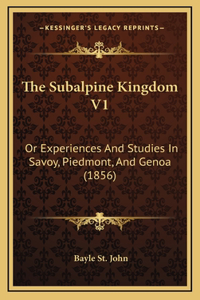 The Subalpine Kingdom V1