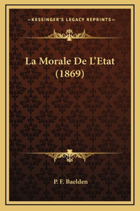 La Morale De L'Etat (1869)