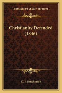 Christianity Defended (1846)