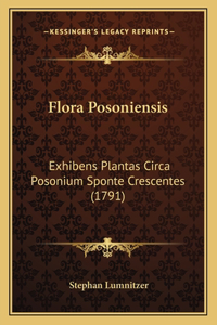 Flora Posoniensis: Exhibens Plantas Circa Posonium Sponte Crescentes (1791)