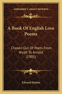 A Book Of English Love Poems