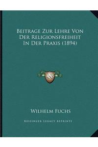 Beitrage Zur Lehre Von Der Religionsfreiheit In Der Praxis (1894)