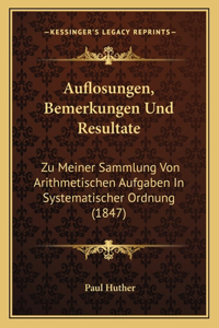 Auflosungen, Bemerkungen Und Resultate