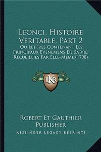 Leonci, Histoire Veritable, Part 2