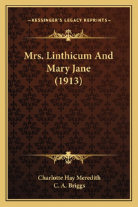 Mrs. Linthicum And Mary Jane (1913)