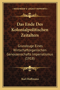 Ende Des Kolonialpolitischen Zeitalters