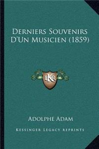 Derniers Souvenirs D'Un Musicien (1859)