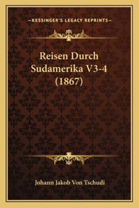 Reisen Durch Sudamerika V3-4 (1867)