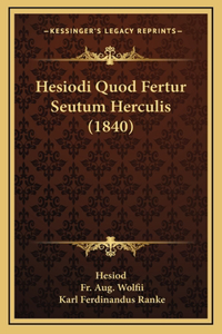 Hesiodi Quod Fertur Seutum Herculis (1840)
