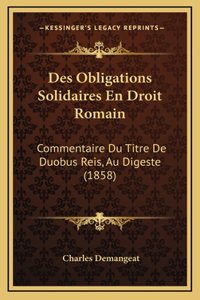 Des Obligations Solidaires En Droit Romain